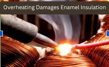 over heating damage enamel iinsulation