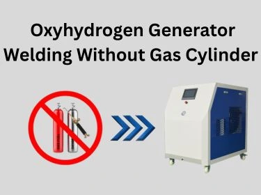 oxyhydrogen generator welding without gas cylinder