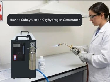 how to safely use an oxyhydrogen generator