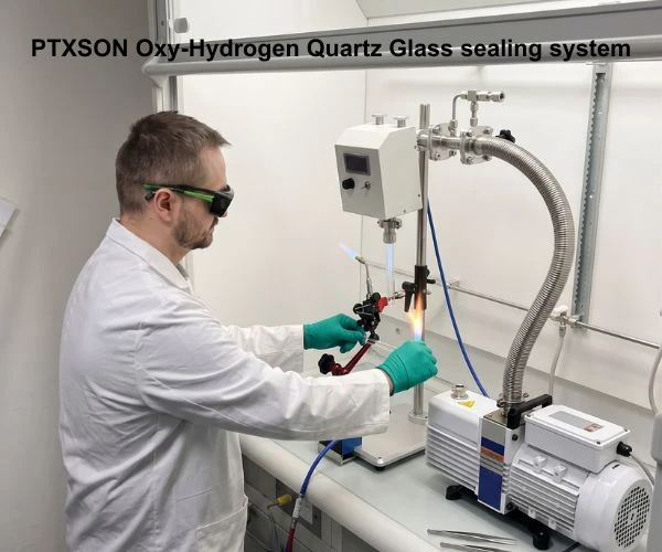 PTXSON Oxy-Hydrogen Quartz Glass sealing system